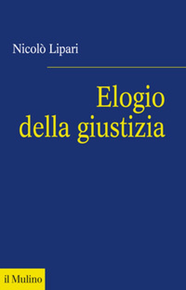 Elogio della giustizia - Librerie.coop Elogio della giustizia - Librerie.coop