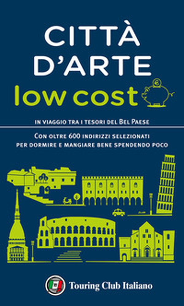 Città d'arte low cost - Librerie.coop Città d'arte low cost - Librerie.coop