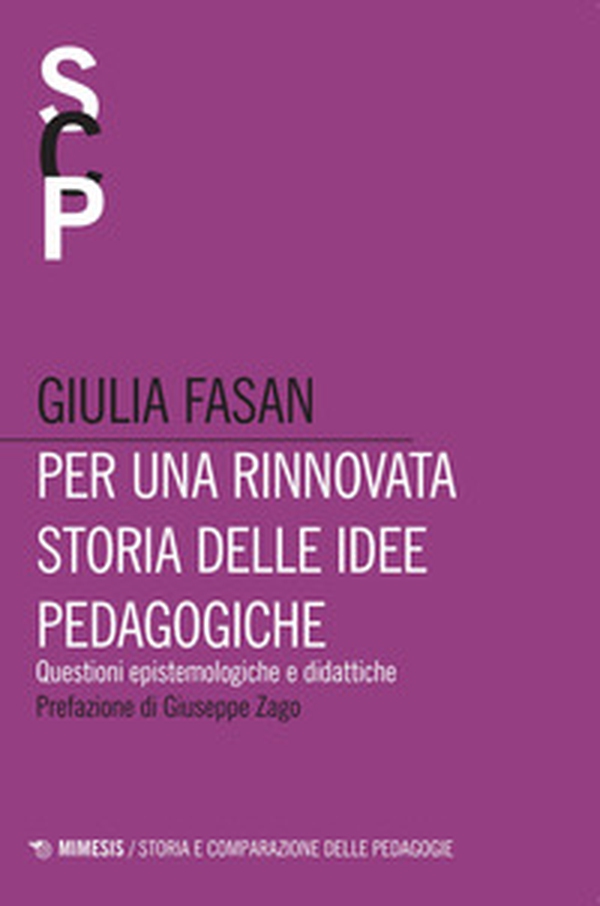 Per una rinnovata storia delle idee pedagogiche. Questioni epistemologiche e didattiche - Librerie.coop Per una rinnovata storia delle idee pedagogiche. Questioni epistemologiche e didattiche - Librerie.coop