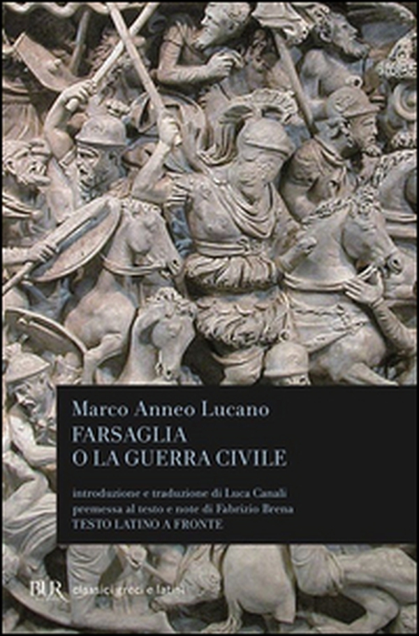 Farsaglia o la guerra civile - Librerie.coop Farsaglia o la guerra civile - Librerie.coop