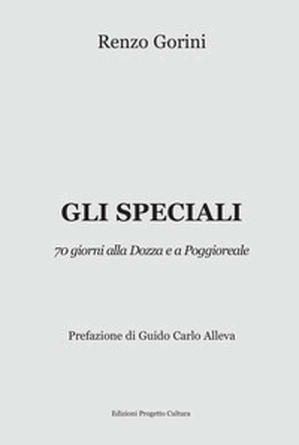 Gli speciali. 70 giorni alla Dozza e a Poggioreale - Librerie.coop Gli speciali. 70 giorni alla Dozza e a Poggioreale - Librerie.coop