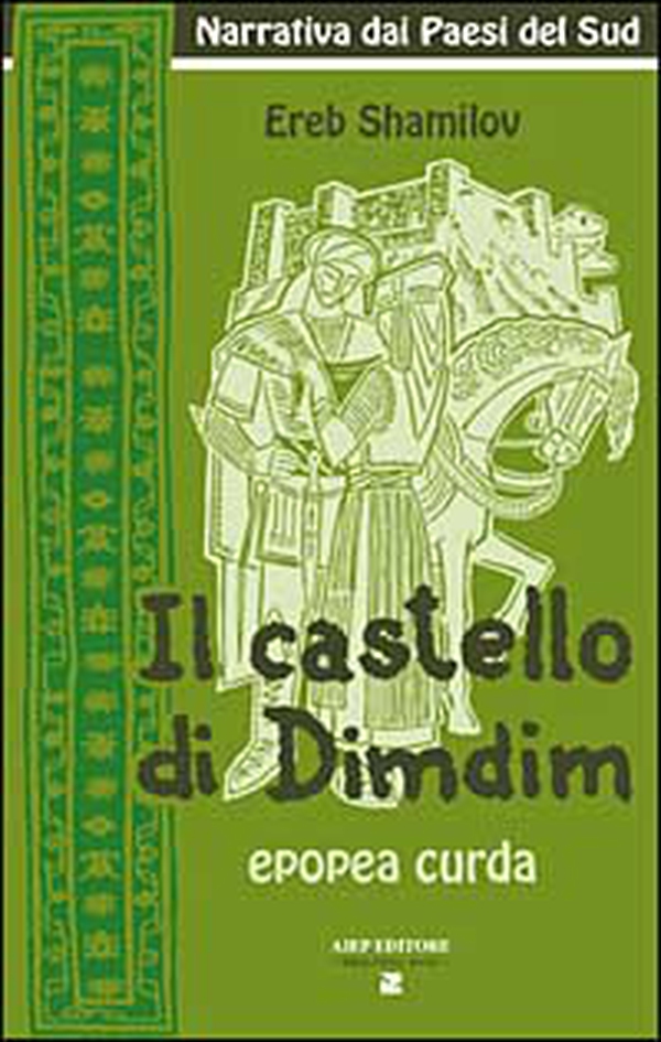 Il castello di Dimdim. Epopea curda - Librerie.coop Il castello di Dimdim. Epopea curda - Librerie.coop