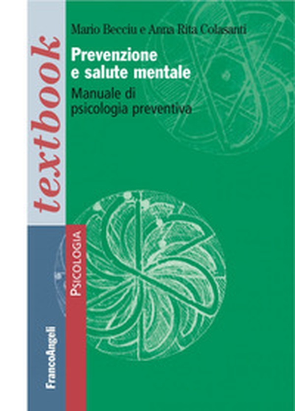Prevenzione e salute mentale. Manuale di psicologia preventiva - Librerie.coop Prevenzione e salute mentale. Manuale di psicologia preventiva - Librerie.coop