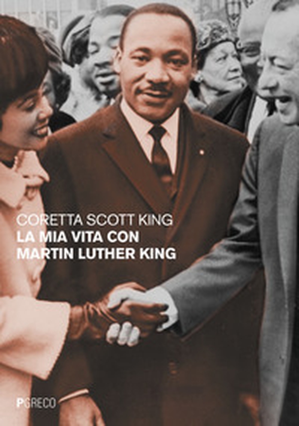 La mia vita con Martin Luther King - Librerie.coop La mia vita con Martin Luther King - Librerie.coop