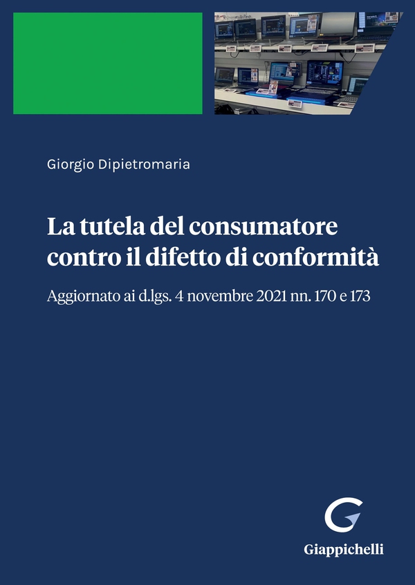 La tutela del consumatore contro il difetto di conformità - e-Book - Librerie.coop La tutela del consumatore contro il difetto di conformità - e-Book - Librerie.coop