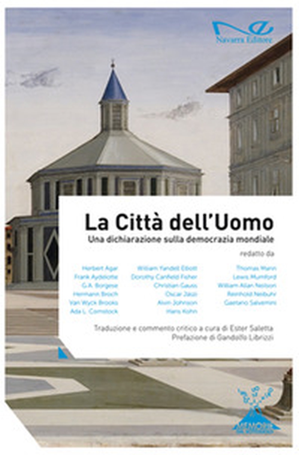 La città dell'uomo. Una dichiarazione sulla democrazia mondiale - Librerie.coop La città dell'uomo. Una dichiarazione sulla democrazia mondiale - Librerie.coop
