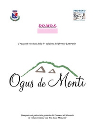 Premio letterario Ogus de Monti. I racconti vincitori della 3^ edizione - Librerie.coop
