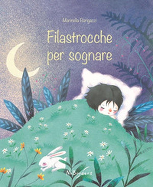 Filastrocche per sognare - Librerie.coop Filastrocche per sognare - Librerie.coop