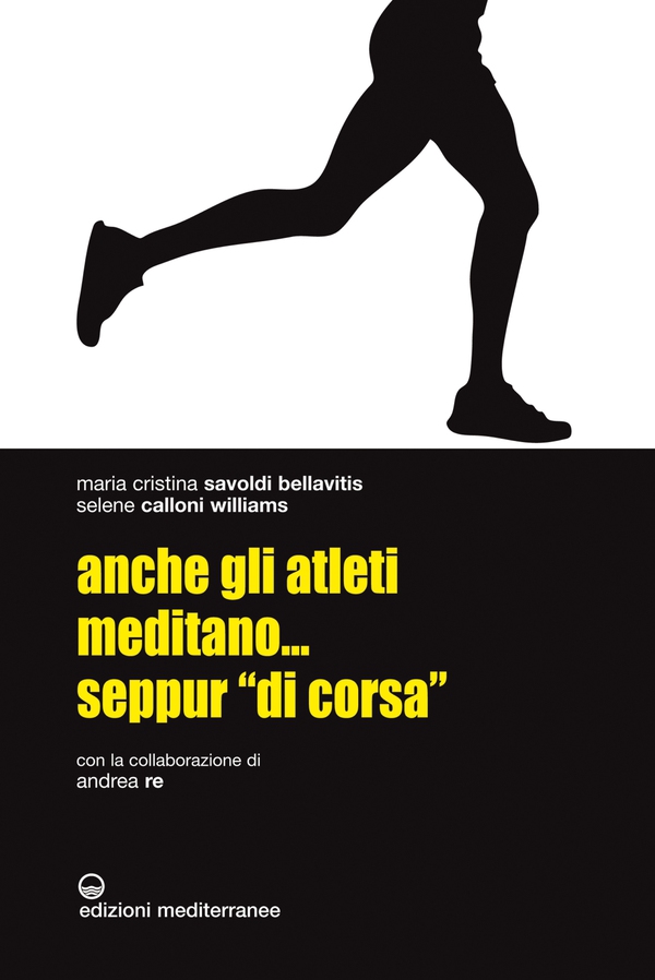 Anche gli atleti meditano... seppur "di corsa" - Librerie.coop Anche gli atleti meditano... seppur "di corsa" - Librerie.coop