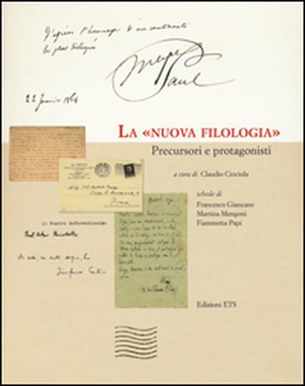 La «nuova filologia». Precursori e protagonisti - Librerie.coop La «nuova filologia». Precursori e protagonisti - Librerie.coop