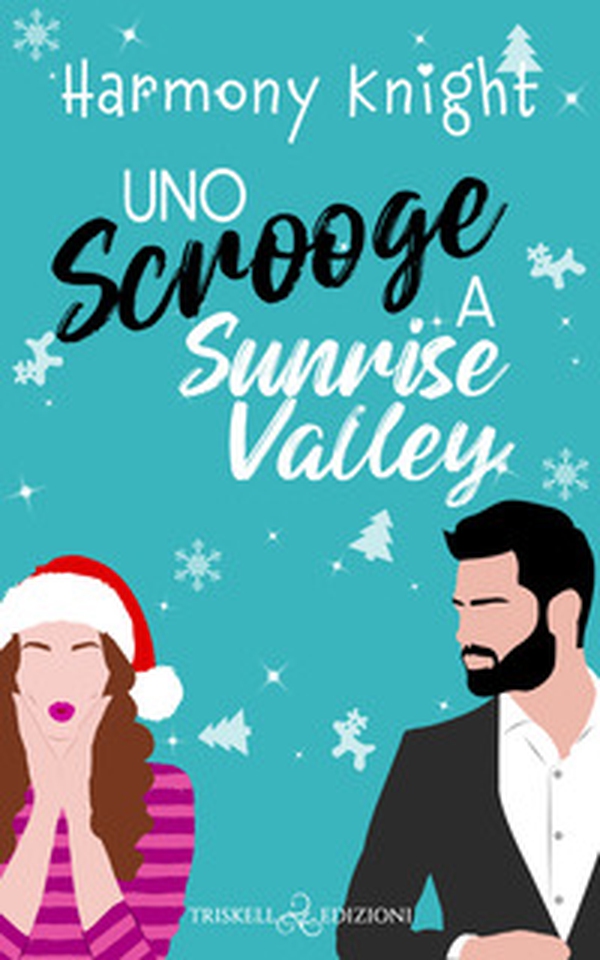 Uno Scrooge a Sunrise Valley - Librerie.coop Uno Scrooge a Sunrise Valley - Librerie.coop