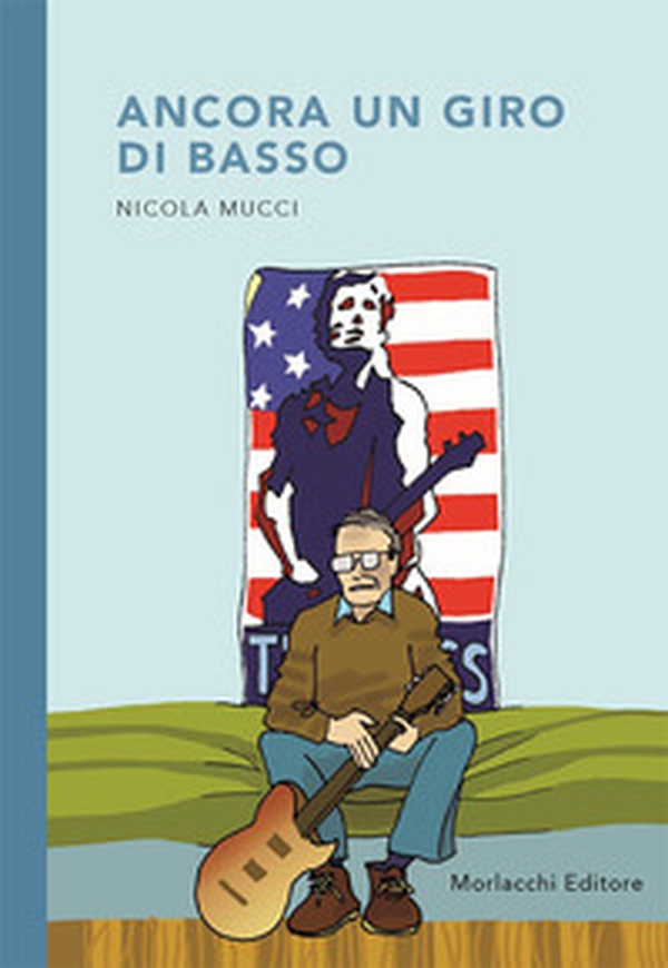 Ancora un giro di basso - Librerie.coop Ancora un giro di basso - Librerie.coop