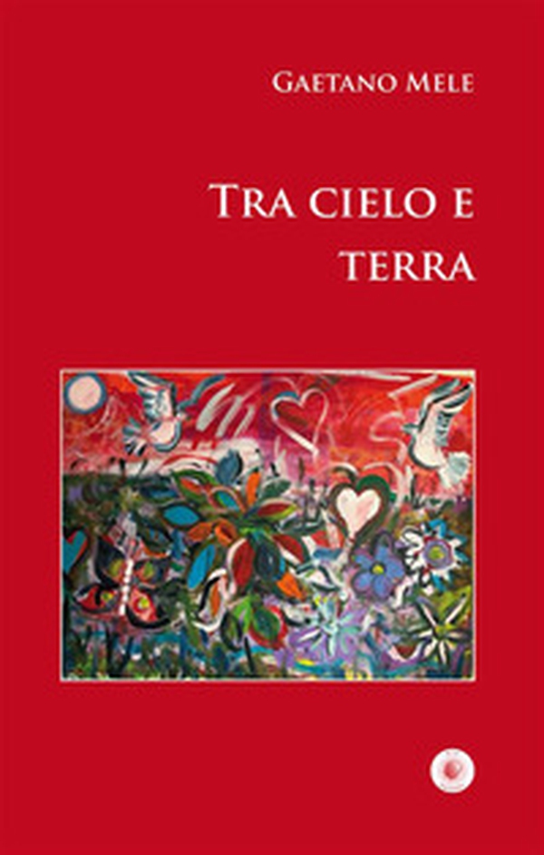 Tra cielo e terra - Librerie.coop Tra cielo e terra - Librerie.coop
