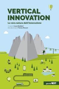 Vertical innovation. La vera natura dell'innovazione - Librerie.coop