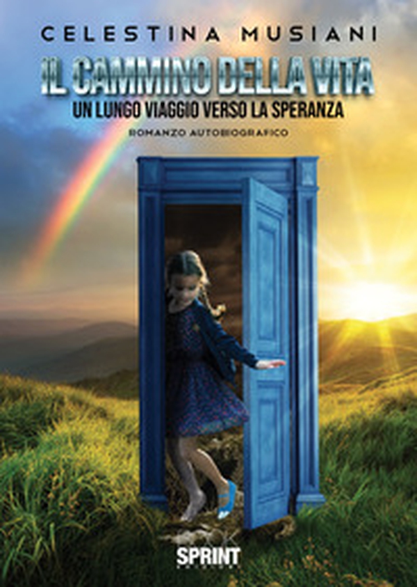 Il cammino della vita. Un lungo viaggio verso la speranza - Librerie.coop Il cammino della vita. Un lungo viaggio verso la speranza - Librerie.coop