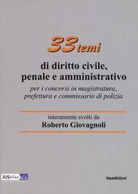 33 temi di diritto civile, penale e amministrativo per il concorso in magistratura - Librerie.coop