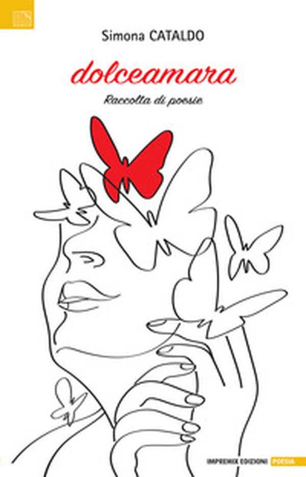 Dolceamara. Raccolta di poesie - Librerie.coop Dolceamara. Raccolta di poesie - Librerie.coop