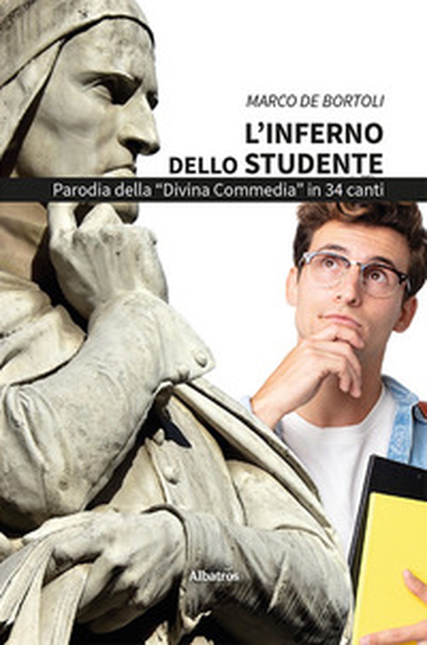 L'inferno dello studente. Parodia della «Divina Commedia» in 34 canti - Librerie.coop L'inferno dello studente. Parodia della «Divina Commedia» in 34 canti - Librerie.coop