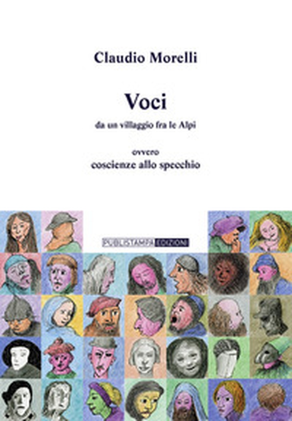 Voci da un villaggio fra le Alpi. Ovvero coscienze allo specchio - Librerie.coop Voci da un villaggio fra le Alpi. Ovvero coscienze allo specchio - Librerie.coop