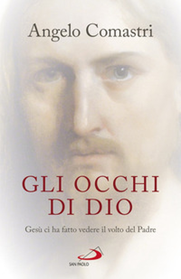 Gli occhi di Dio. Gesù ci ha fatto vedere il volto del padre - Librerie.coop Gli occhi di Dio. Gesù ci ha fatto vedere il volto del padre - Librerie.coop