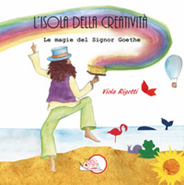 L'isola della creatività. Le magie del signor Goethe - Librerie.coop L'isola della creatività. Le magie del signor Goethe - Librerie.coop