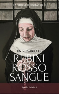 Un rosario di rubini rosso sangue - Librerie.coop