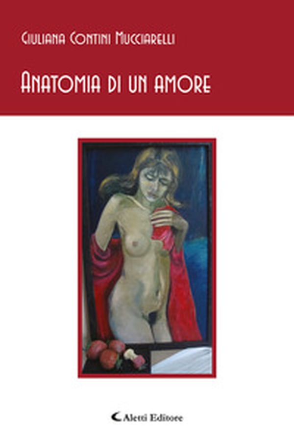 Anatomia di un amore - Librerie.coop Anatomia di un amore - Librerie.coop