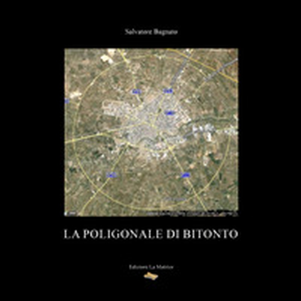 La Poligonale di Bitonto - Librerie.coop La Poligonale di Bitonto - Librerie.coop