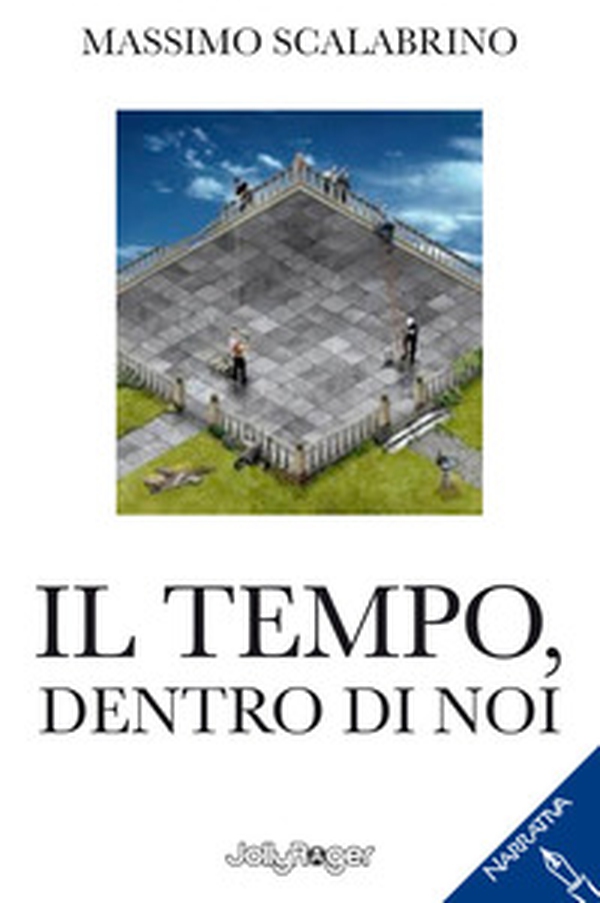 Il tempo, dentro di noi - Librerie.coop Il tempo, dentro di noi - Librerie.coop