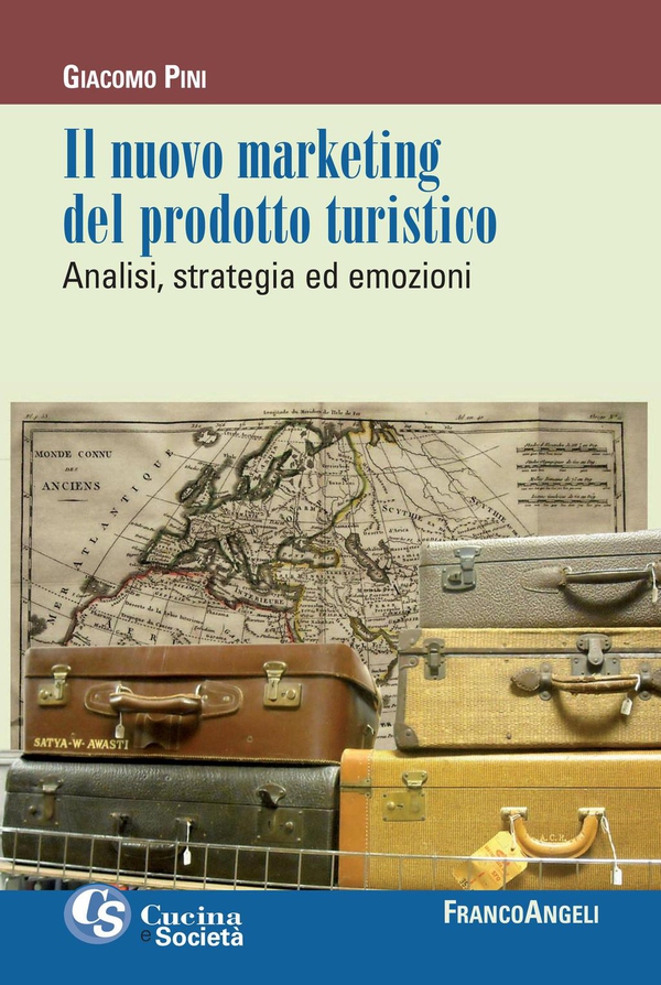 Il nuovo marketing del prodotto turistico. Analisi, strategia ed emozioni - Librerie.coop Il nuovo marketing del prodotto turistico. Analisi, strategia ed emozioni - Librerie.coop