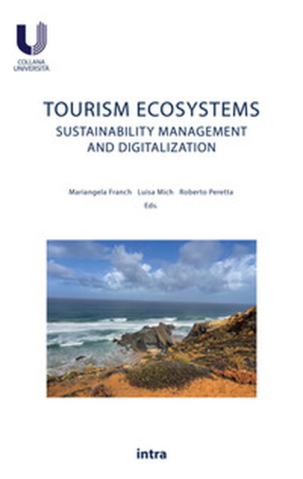 Tourism ecosystems. Sustainability management and digitalization - Librerie.coop Tourism ecosystems. Sustainability management and digitalization - Librerie.coop