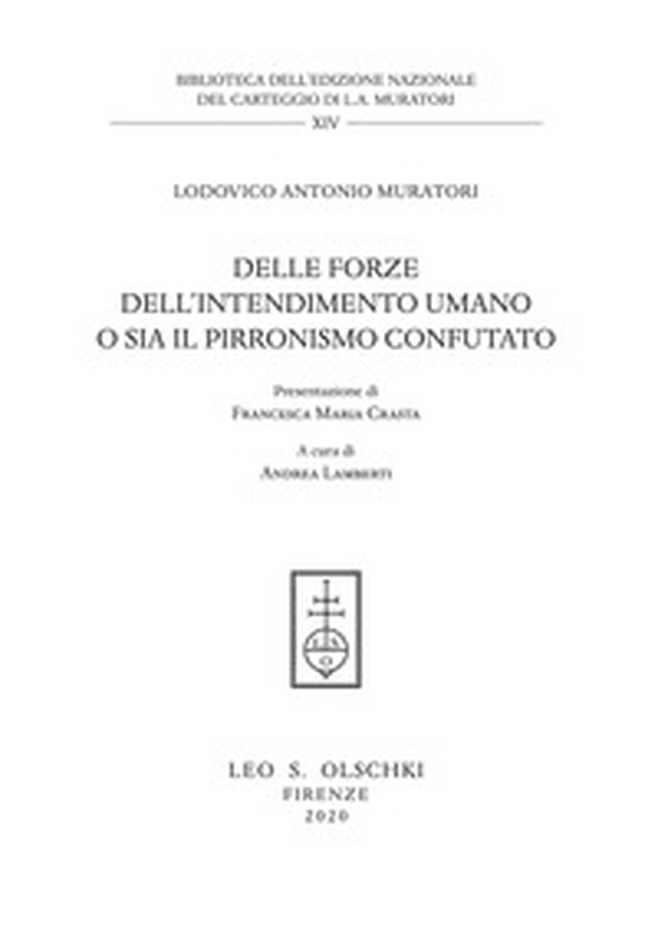Delle forze dell'intendimento umano o sia il pirronismo confutato - Librerie.coop Delle forze dell'intendimento umano o sia il pirronismo confutato - Librerie.coop
