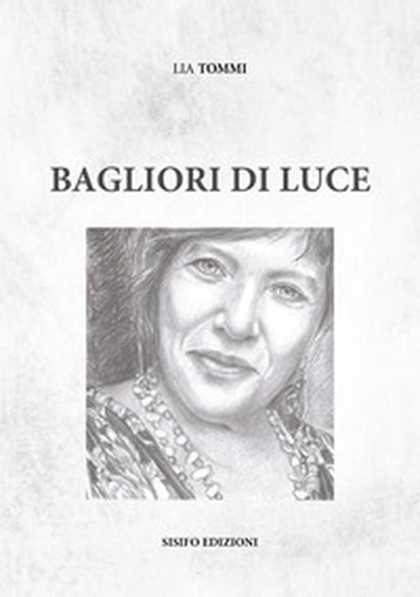 Bagliori di luce - Librerie.coop Bagliori di luce - Librerie.coop