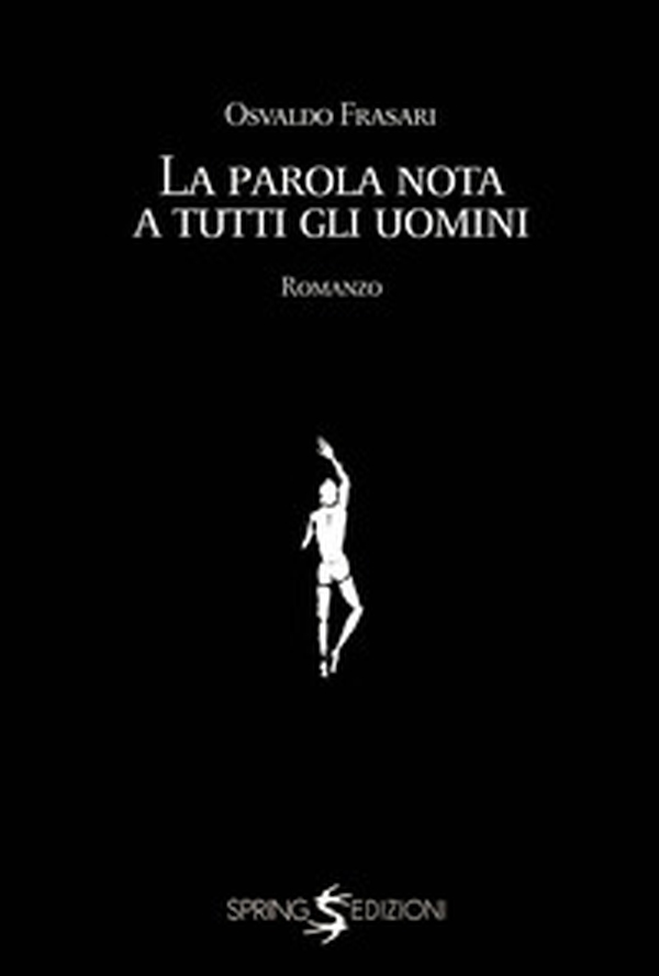 La parola nota a tutti gli uomini - Librerie.coop La parola nota a tutti gli uomini - Librerie.coop