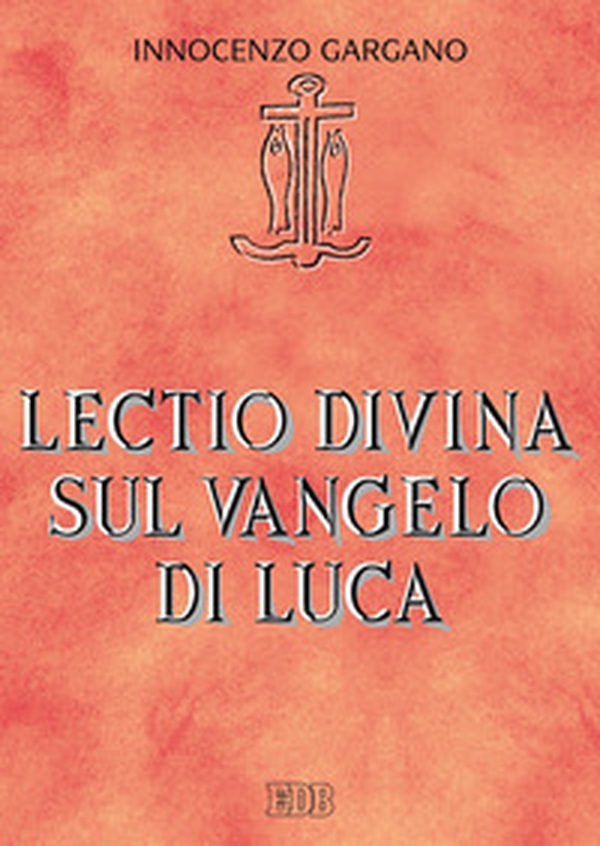 Lectio divina su il Vangelo di Luca - Librerie.coop Lectio divina su il Vangelo di Luca - Librerie.coop