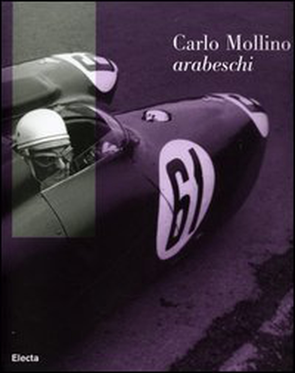 Carlo Mollino. Arabeschi. Catalogo della mostra (Rivoli, 20 settembre 2006-7 gennaio 2007) - Librerie.coop Carlo Mollino. Arabeschi. Catalogo della mostra (Rivoli, 20 settembre 2006-7 gennaio 2007) - Librerie.coop