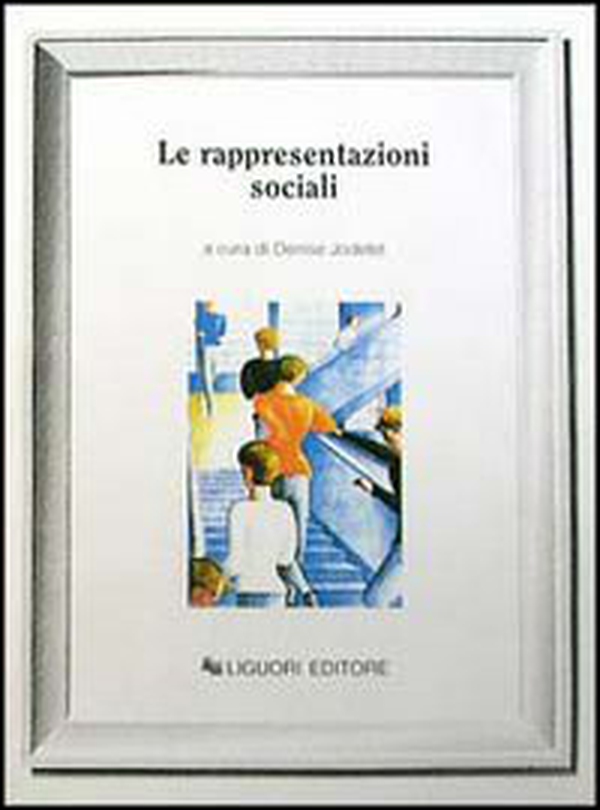 Le rappresentazioni sociali - Librerie.coop Le rappresentazioni sociali - Librerie.coop