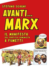 Avanti Marx. Il Manifesto del Partito Comunista a fumetti - Librerie.coop