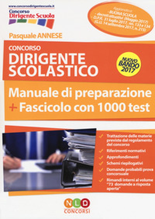 Concorso dirigente scolastico. Manuale di preparazione. Fascicolo con 1000 test - Librerie.coop Concorso dirigente scolastico. Manuale di preparazione. Fascicolo con 1000 test - Librerie.coop
