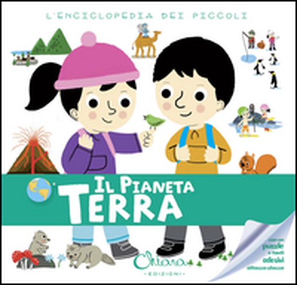 Il pianeta Terra. L'enciclopedia dei piccoli. Con adesivi - Librerie.coop Il pianeta Terra. L'enciclopedia dei piccoli. Con adesivi - Librerie.coop