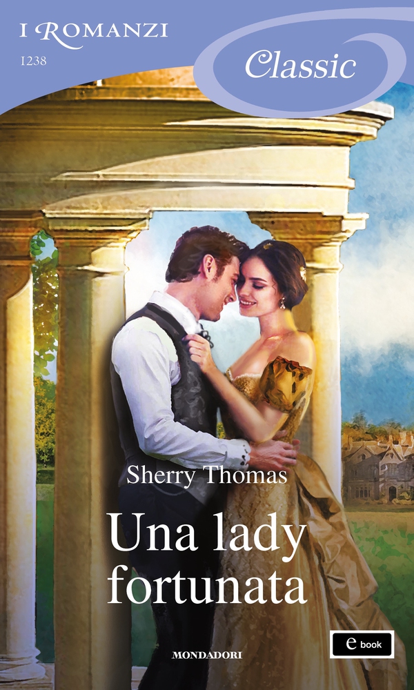 Una lady fortunata (I Romanzi Classic) - Librerie.coop Una lady fortunata (I Romanzi Classic) - Librerie.coop