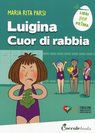 Luigina cuor di rabbia - Librerie.coop
