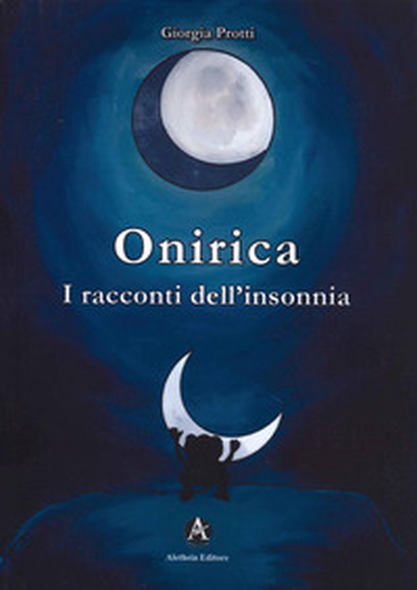 Onirica. I racconti dell'insonnia - Librerie.coop Onirica. I racconti dell'insonnia - Librerie.coop