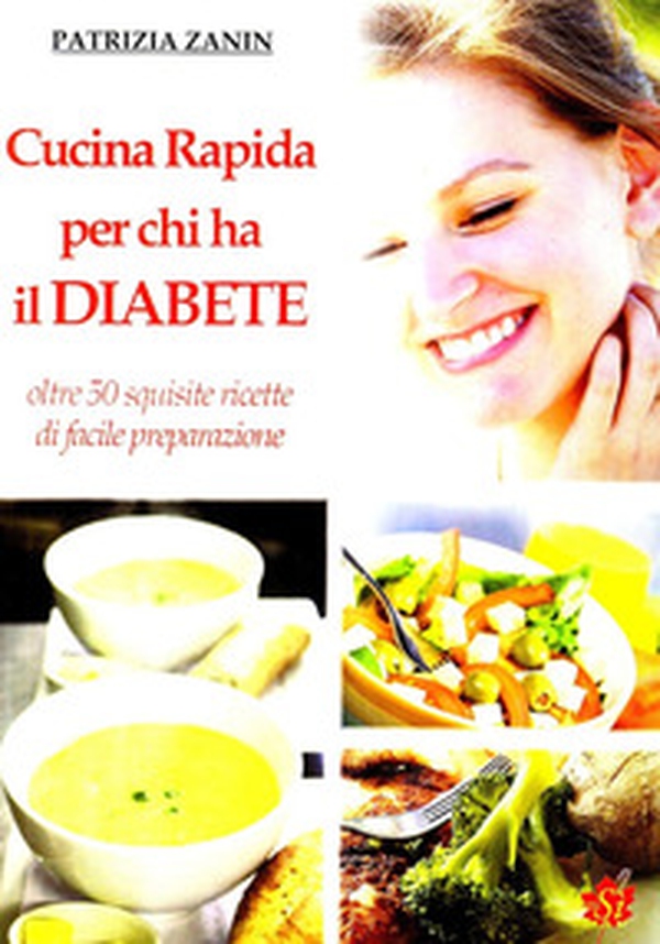 Cucina rapida per chi ha il diabete - Librerie.coop Cucina rapida per chi ha il diabete - Librerie.coop