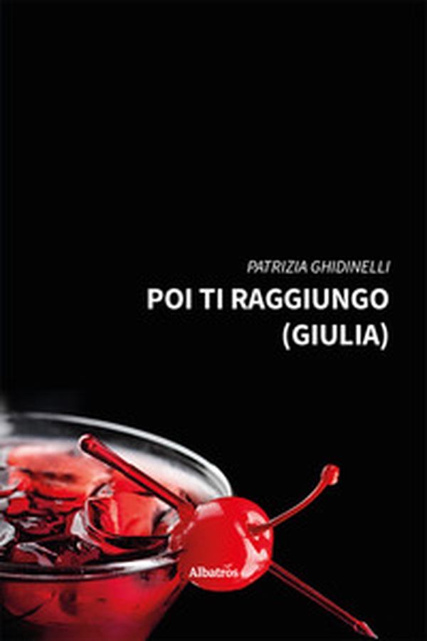 Poi ti raggiungo (Giulia) - Librerie.coop Poi ti raggiungo (Giulia) - Librerie.coop