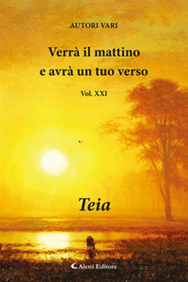Verrà il mattino e avrà un tuo verso - Vol. 21 - Librerie.coop Verrà il mattino e avrà un tuo verso - Vol. 21 - Librerie.coop