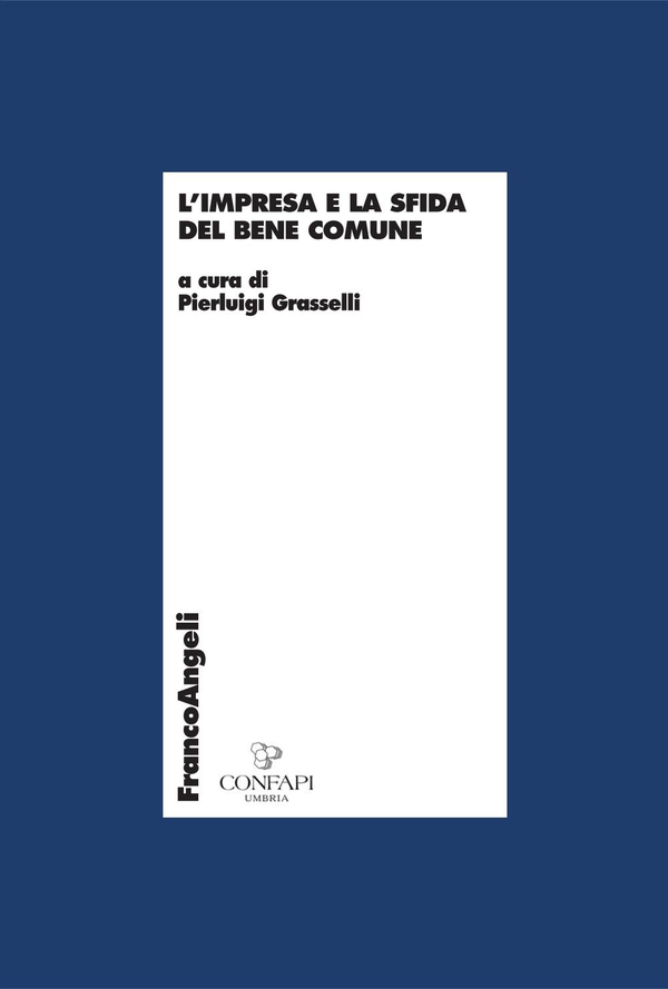 L'impresa e la sfida del bene comune - Librerie.coop L'impresa e la sfida del bene comune - Librerie.coop