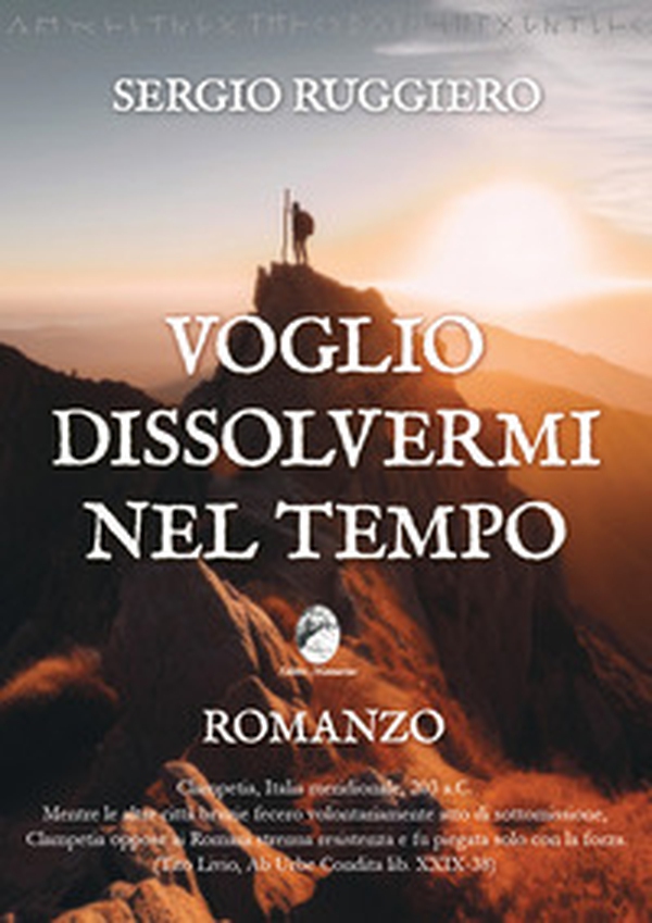 Voglio dissolvermi nel tempo - Librerie.coop Voglio dissolvermi nel tempo - Librerie.coop