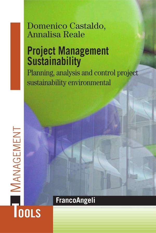 Project Management Sustainability. Planning, analysis and control project sustainability environmental - Librerie.coop Project Management Sustainability. Planning, analysis and control project sustainability environmental - Librerie.coop