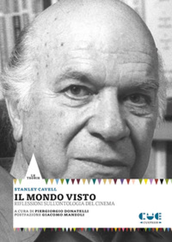 Il mondo visto. Riflessioni sull'ontologia del cinema - Librerie.coop Il mondo visto. Riflessioni sull'ontologia del cinema - Librerie.coop